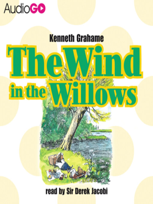 Title details for Wind In the Willows by Kenneth Grahame - Available